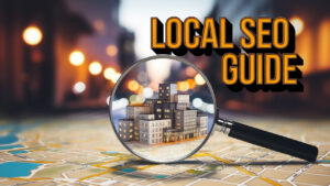 Read more about the article The Essential Guide to Local SEO Tactics